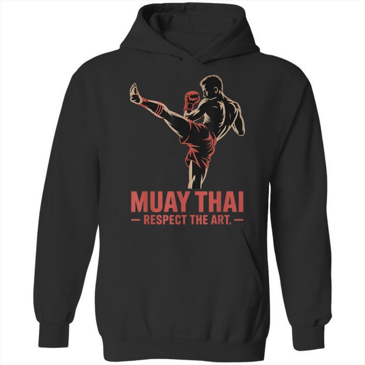 Muay Thai Respect The Art Martial Arts Kickboxing MMA Unisex Hoodie