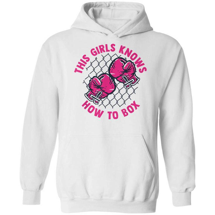 This Girl Knows How To Box Muay Thai Kickboxer Fan Boxing Unisex Hoodie