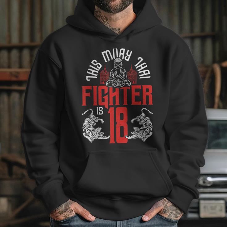 Muay Thai Fighter Is 18 Thai Boxing Muay Thai 18th Birthday Unisex Hoodie