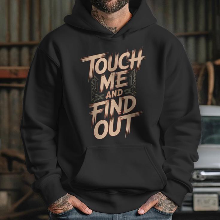 Muay Thai Fighter Touch Find Out Humor Warning Unisex Hoodie