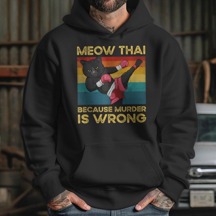 Muay Thai Because Murder Is Wrong Cat Meow Thai Unisex Hoodie Muay Thai Because Murder Is Wrong Cat Meow Thai Unisex Hoodie