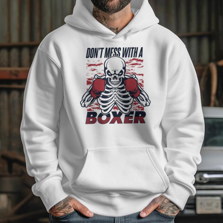 Don't Mess With A Boxer Kickboxer Fan Muay Thai Boxing Unisex Hoodie Don't Mess With A Boxer Kickboxer Fan Muay Thai Boxing Unisex Hoodie