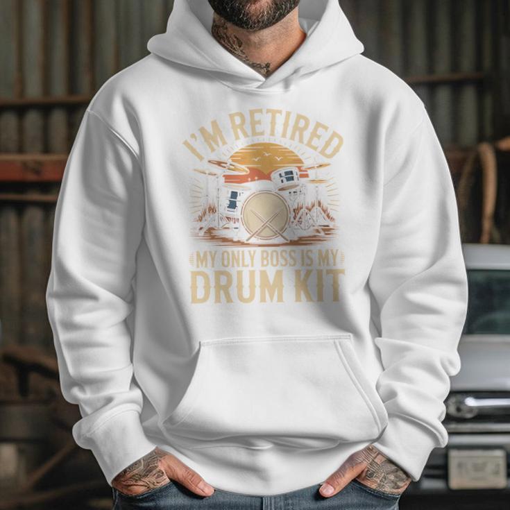 I'm Retired My Only Boss Is My Drum Kit Drums Drummer Unisex Hoodie I'm Retired My Only Boss Is My Drum Kit Drums Drummer Unisex Hoodie