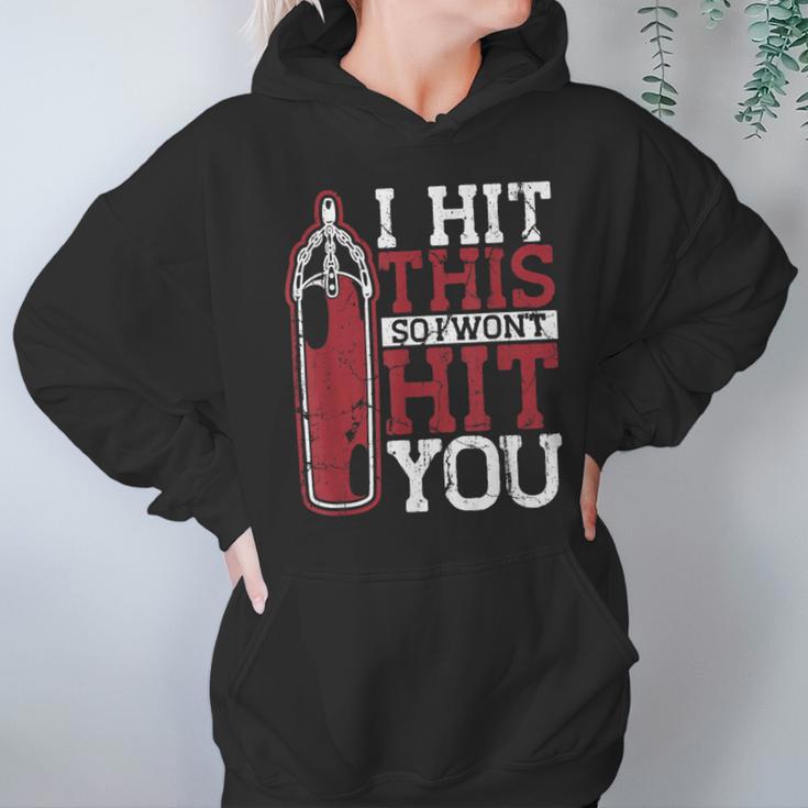 I Hit This So I Won't Hit You Kickboxer Fan Muay Thai Boxing Unisex Hoodie