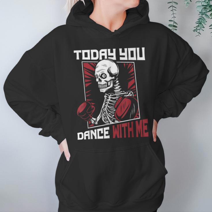 Today You Dance With Me Professional Boxer Muay Thai Boxing Unisex Hoodie Today You Dance With Me Professional Boxer Muay Thai Boxing Unisex Hoodie