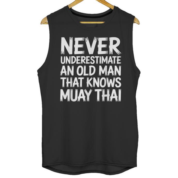 Muay Thai For Grandpa Men Mixed Martial Arts Unisex Tank Top