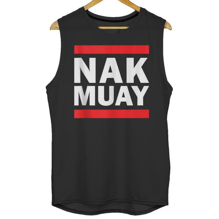 Nak Muay Thai Kickboxing KnuckMuay Thai Kickboxing Kickboxer Fighter MMA Unisex Tank Top