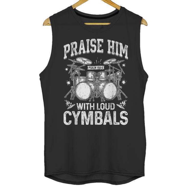 Praise Him With Loud Cymbals Psalm 150-5 Vintage Drum Kit Unisex Tank Top
