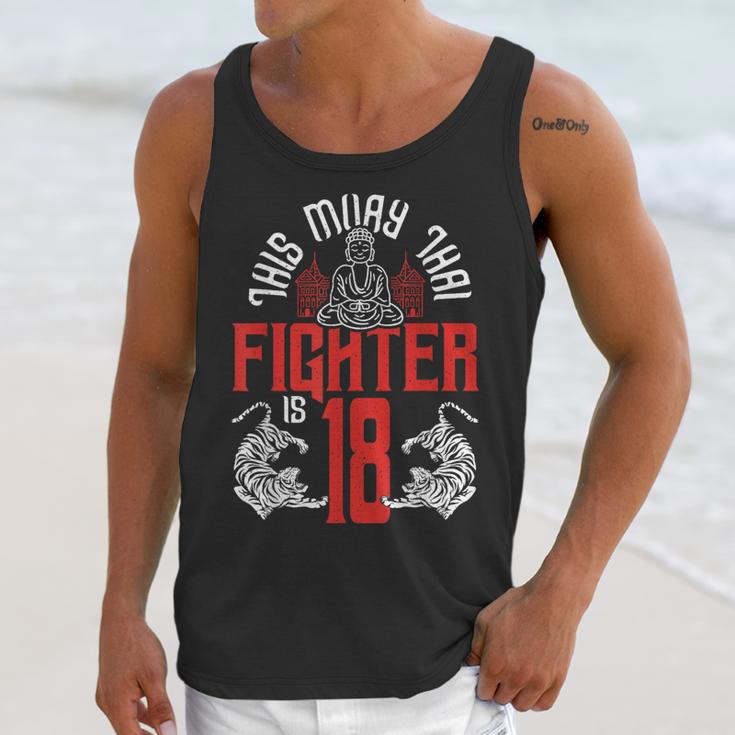Muay Thai Fighter Is 18 Thai Boxing Muay Thai 18th Birthday Unisex Tank Top Muay Thai Fighter Is 18 Thai Boxing Muay Thai 18th Birthday Unisex Tank Top