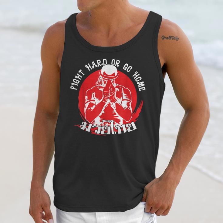 Muay Thai Sport Fight Hard Or Go Home Fighter Muay Thai Unisex Tank Top Muay Thai Sport Fight Hard Or Go Home Fighter Muay Thai Unisex Tank Top