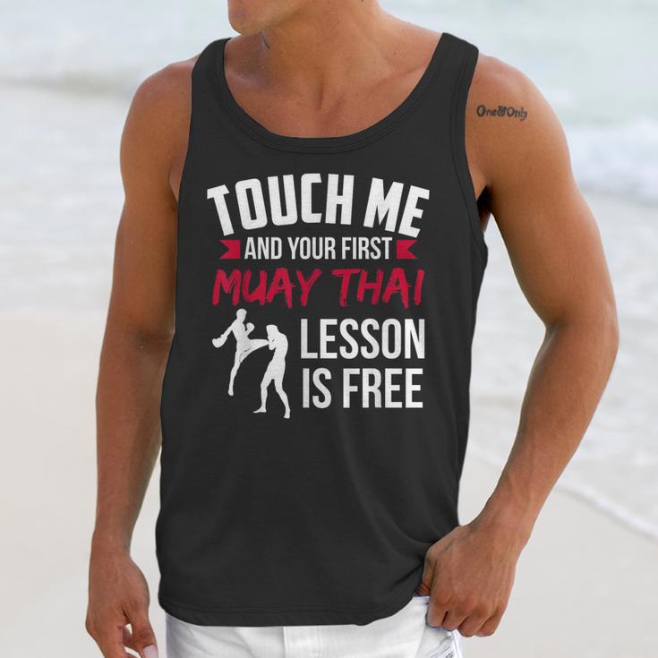 Touch Me And Your First Muay Thai Lesson Is Free Unisex Tank Top Touch Me And Your First Muay Thai Lesson Is Free Unisex Tank Top