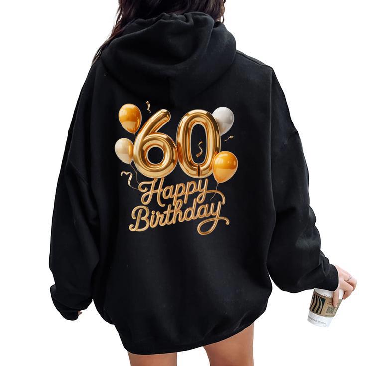 60 Feliz Cumpleaños 60 Aniversario Hombres Es Women Oversized Hoodie Back Print