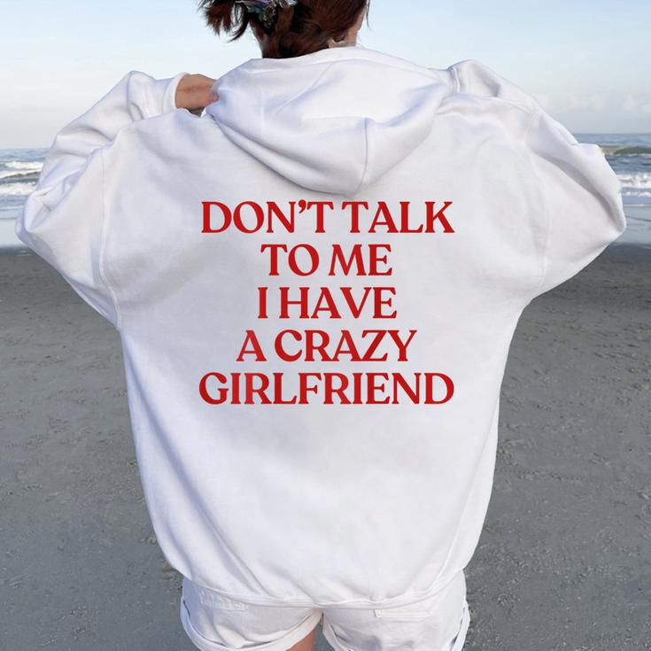 Don't Talk To Me I Have A Crazy Girlfriend On Back Trendy レディース オーバーサイズ パーカー バックプリント Don't Talk To Me I Have A Crazy Girlfriend On Back Trendy レディース オーバーサイズ パーカー バックプリント