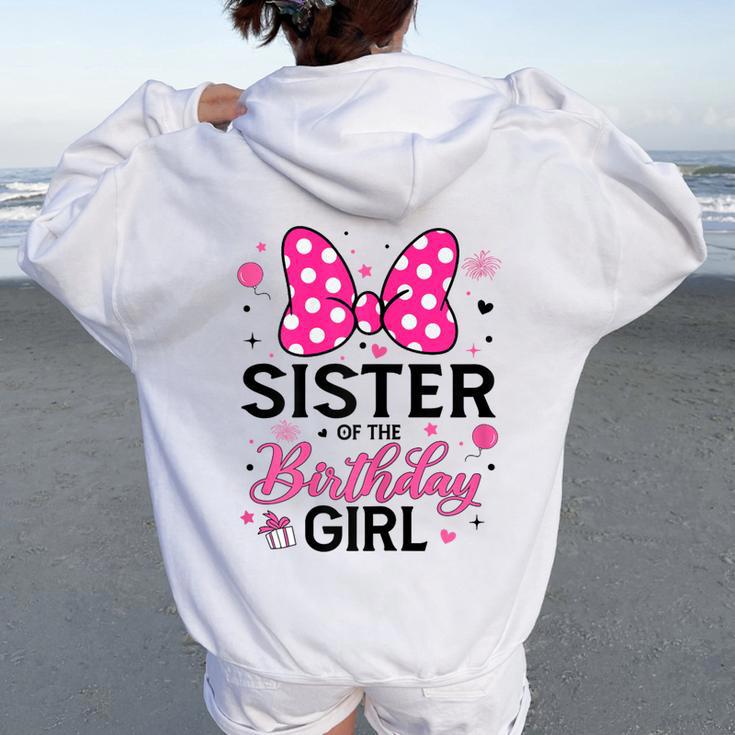 Sister Of The Birthday Girl Cute Pink Bow Family Matching Women Oversized Hoodie Back Print