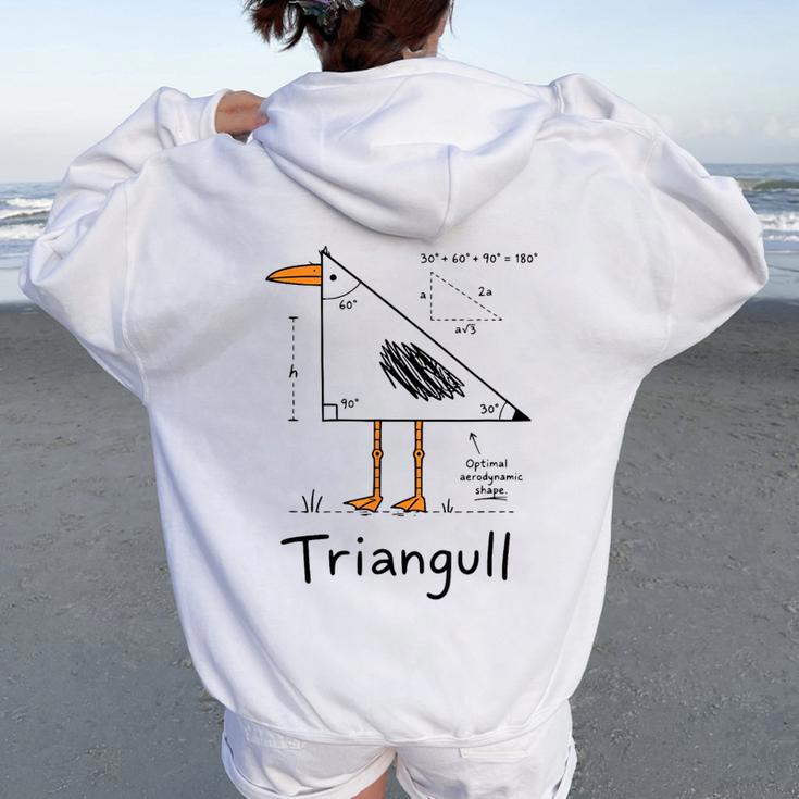 Triangull Triangle Seagull Bird Pun Math Teacher Women Oversized Hoodie Back Print