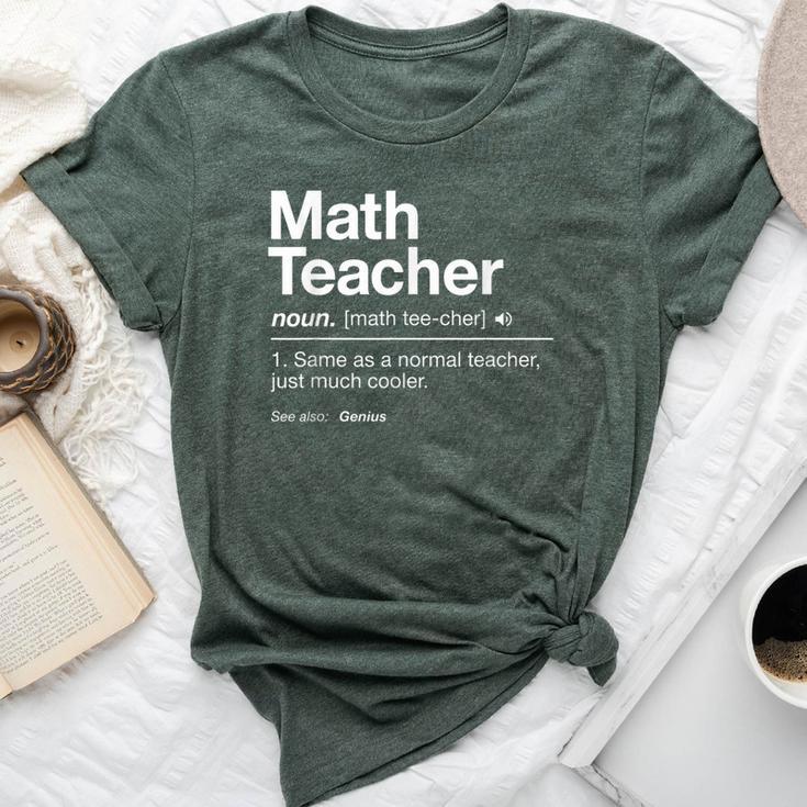 Math Teacher Definition Back To School First Day Bella Canvas T-shirt