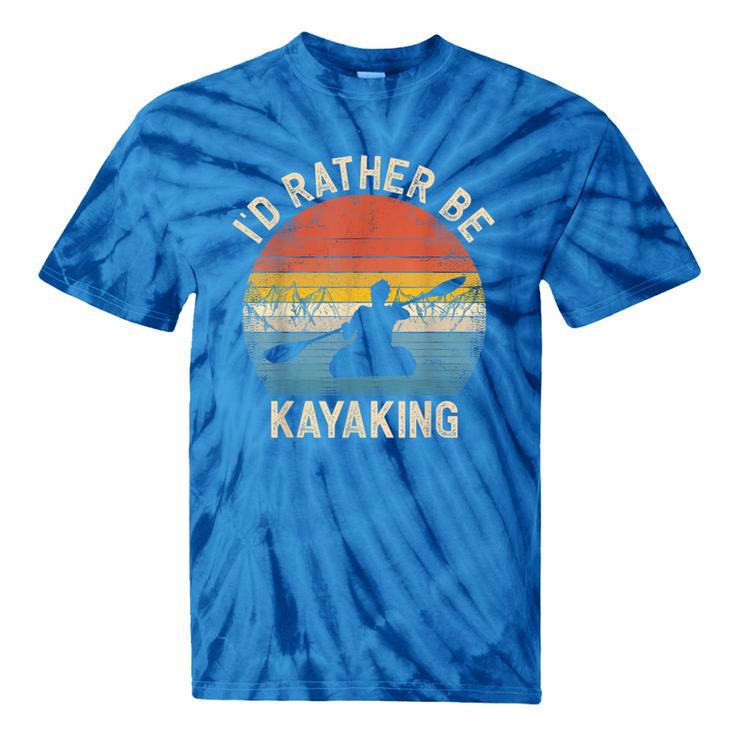 I'D Rather Be Kayaking Canoe Boating Vintage Kayak Tie-Dye T-Shirts
