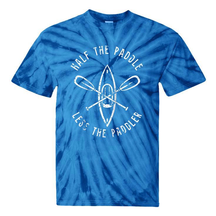 Half The Paddle Twice The Paddler Canoeing Raglan Baseball Tee Tie-Dye T-Shirts