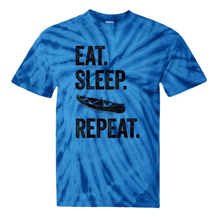 Eat Sleep Canoe Repeat Canoeing Outdoors Raglan Baseball Tee Tie-Dye T-Shirts