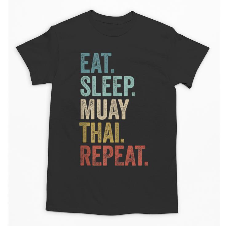 Eat Sleep Muay Thai Repeat Thai Boxing Unisex T-Shirt