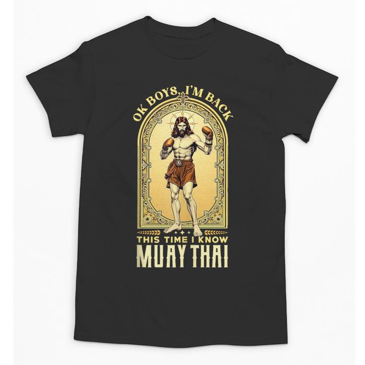 Jesus Knows Muay Thai Boxing Kickboxing MMA Unisex T-Shirt