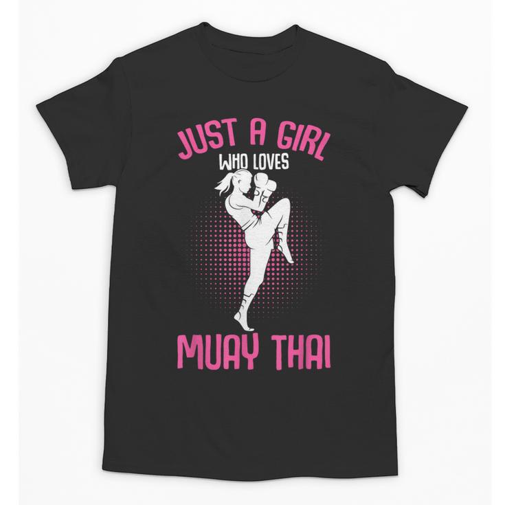 Just a Girl Who Loves Muay Thai Kids Girls Unisex T-Shirt