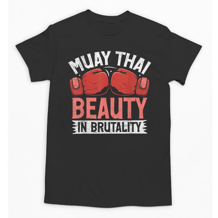 Muay Thai Beauty In Brutality Muay Thai Unisex T-Shirt