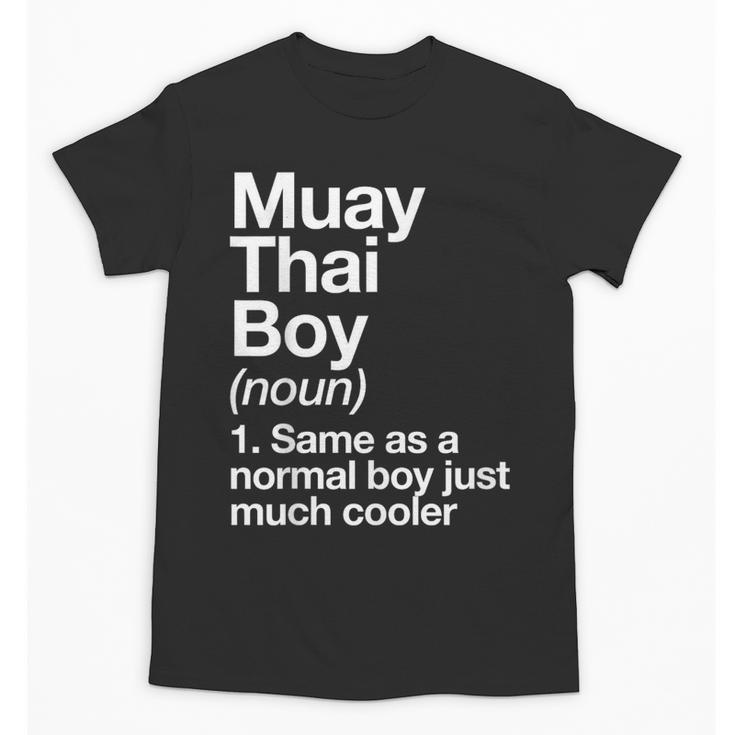 Muay Thai Boy Definition Martial Arts Sports Unisex T-Shirt