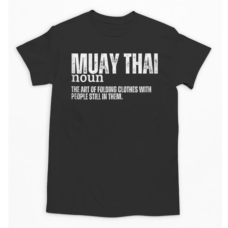 Muay Thai Definition Muay Thai Unisex T-Shirt