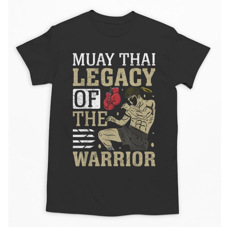 Muay Thai Legacy Of The Warrior Muay Thai Unisex T-Shirt
