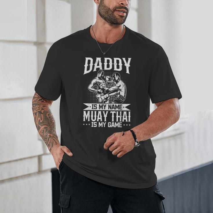 Daddy Is My Name Muay Thai Is My Game Muay Thai Dad Unisex T-Shirt Daddy Is My Name Muay Thai Is My Game Muay Thai Dad Unisex T-Shirt