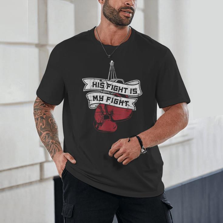 His Fight Is My Fight Muay Thai Kickboxer Fan Boxing Unisex T-Shirt