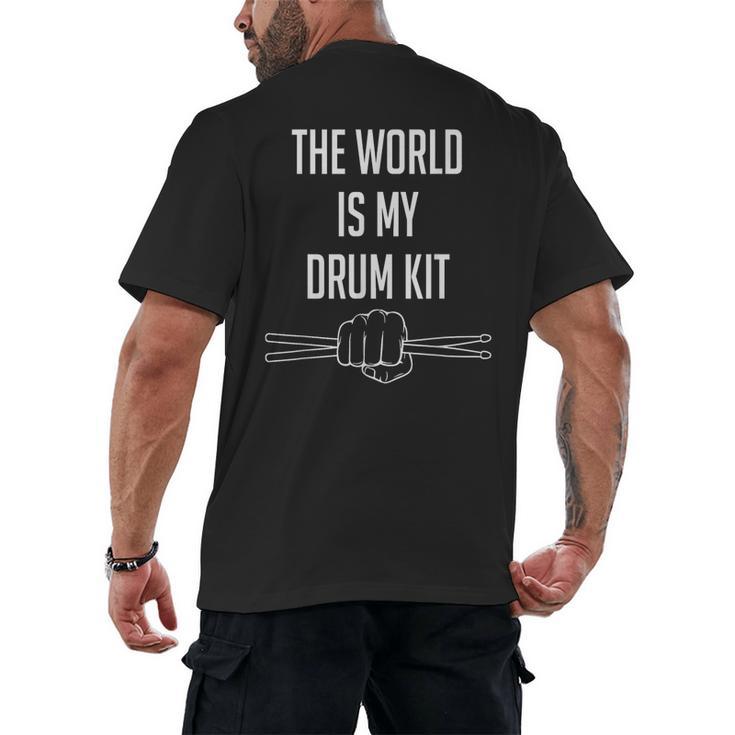 Drummer Saying The World Is My Drum Kit Men's Back Print T-Shirt