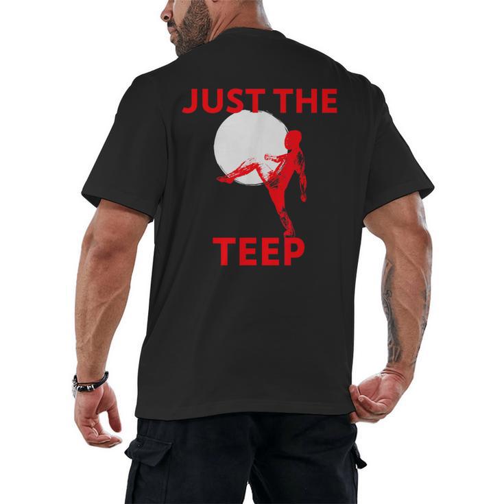 Just The Teep MMA Muay Thai Kick Jiu-Jitsu Fighting Men's Back Print T-Shirt