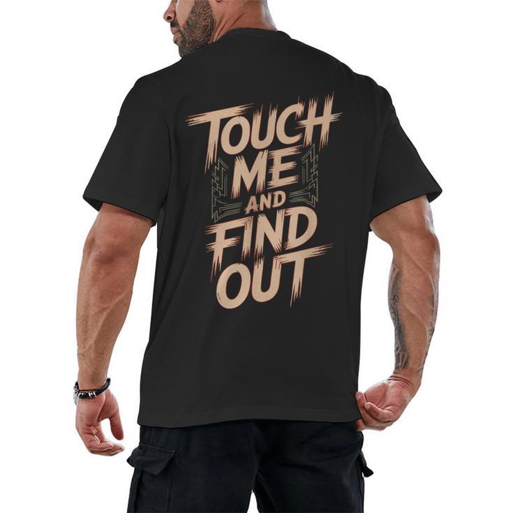 Muay Thai Fighter Touch Find Out Humor Warning Men's Back Print T-Shirt