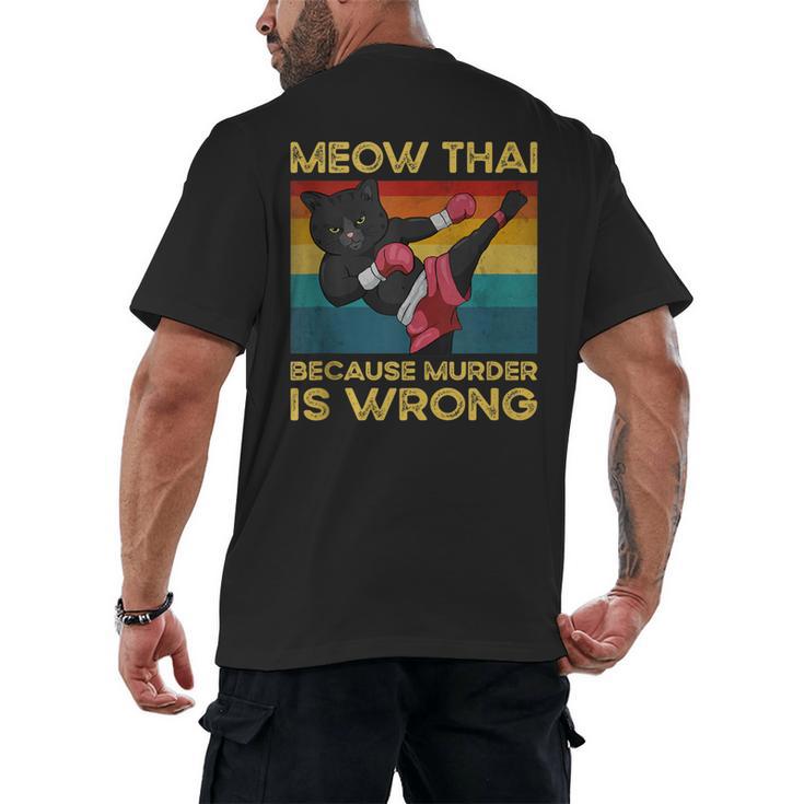 Muay Thai Because Murder Is Wrong Cat Meow Thai Men's Back Print T-Shirt