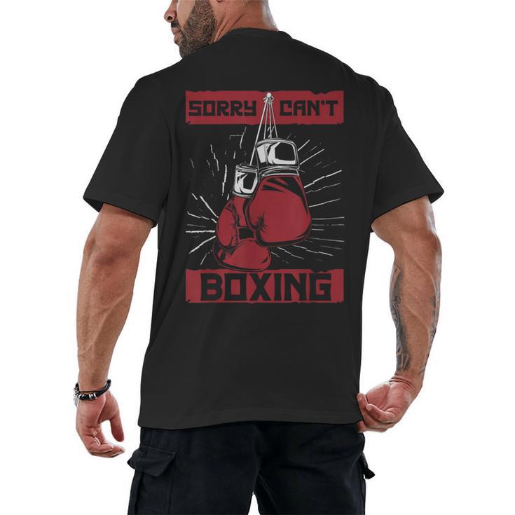 Sorry Can't Boxing Professional Boxer Muay Thai Boxing Men's Back Print T-Shirt