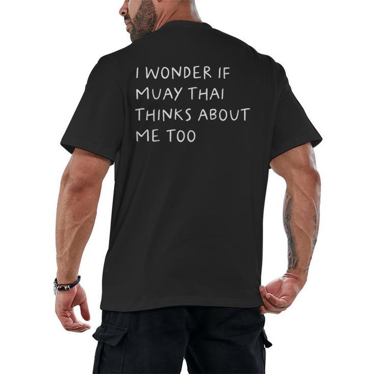 I Wonder If Muay Thai Thinks About Me Too Men's Back Print T-Shirt
