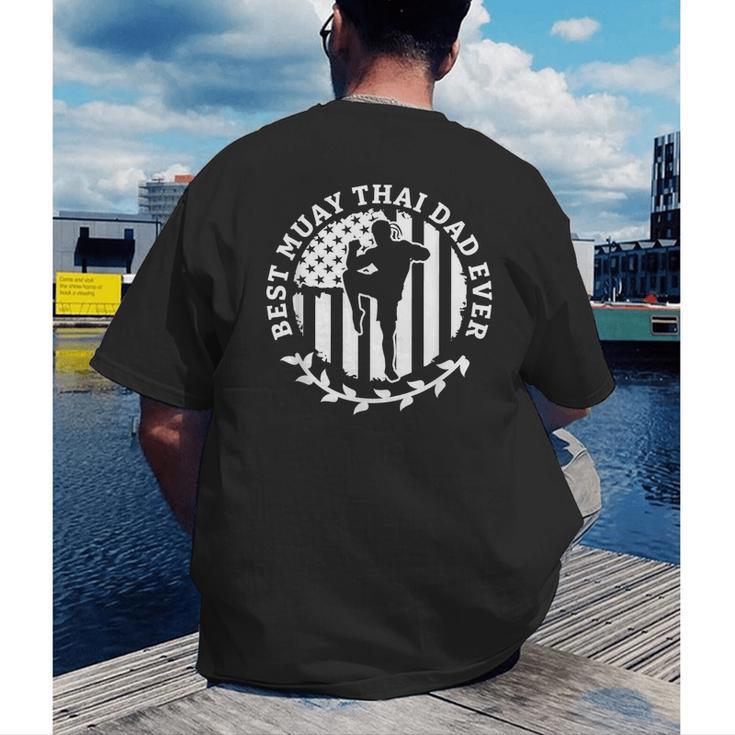 Best Muay Thai Dad Ever Martial Arts Fighter Men's Back Print T-Shirt Best Muay Thai Dad Ever Martial Arts Fighter Men's Back Print T-Shirt