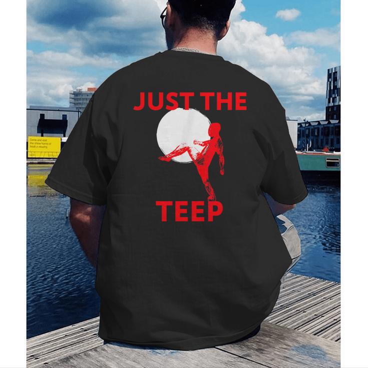 Just The Teep MMA Muay Thai Kick Jiu-Jitsu Fighting Men's Back Print T-Shirt Just The Teep MMA Muay Thai Kick Jiu-Jitsu Fighting Men's Back Print T-Shirt