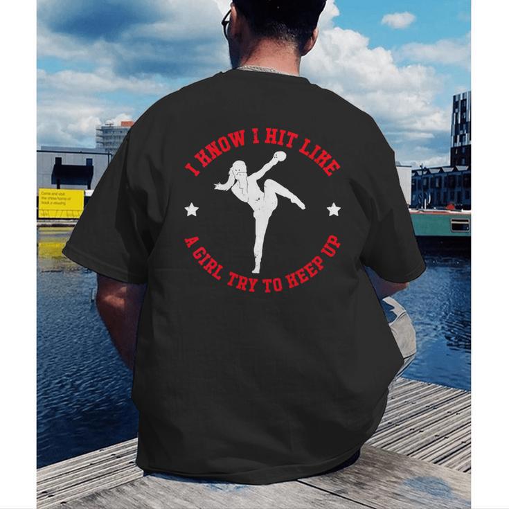 I Know I Hit Like A Girl Try To Keep Up Muay Thai Boxing Men's Back Print T-Shirt