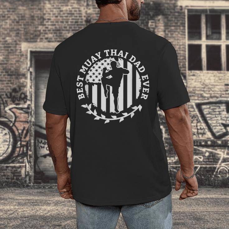 Best Muay Thai Dad Ever Martial Arts Fighter Men's Back Print T-Shirt Best Muay Thai Dad Ever Martial Arts Fighter Men's Back Print T-Shirt
