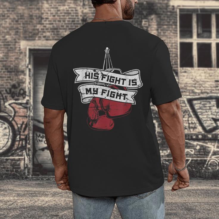 His Fight Is My Fight Muay Thai Kickboxer Fan Boxing Men's Back Print T-Shirt