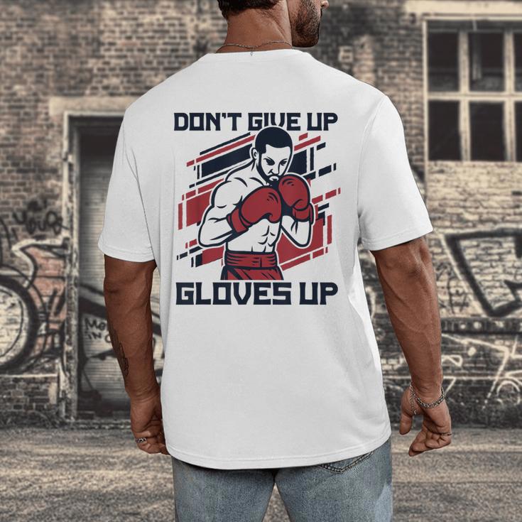 Don't Give Up Gloves Up Professional Boxer Muay Thai Boxing Men's Back Print T-Shirt