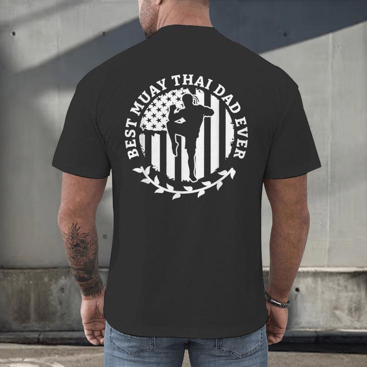 Best Muay Thai Dad Ever Martial Arts Fighter Men's Back Print T-Shirt Best Muay Thai Dad Ever Martial Arts Fighter Men's Back Print T-Shirt