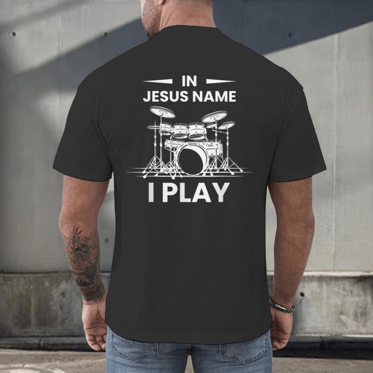 In Jesus Name I Play Drummer Drum Kit Men's Back Print T-Shirt In Jesus Name I Play Drummer Drum Kit Men's Back Print T-Shirt