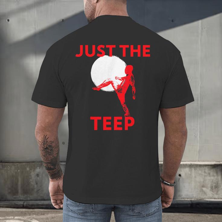 Just The Teep MMA Muay Thai Kick Jiu-Jitsu Fighting Men's Back Print T-Shirt Just The Teep MMA Muay Thai Kick Jiu-Jitsu Fighting Men's Back Print T-Shirt