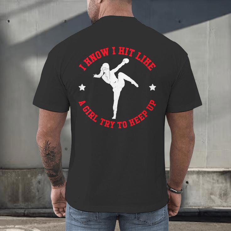 I Know I Hit Like A Girl Try To Keep Up Muay Thai Boxing Men's Back Print T-Shirt