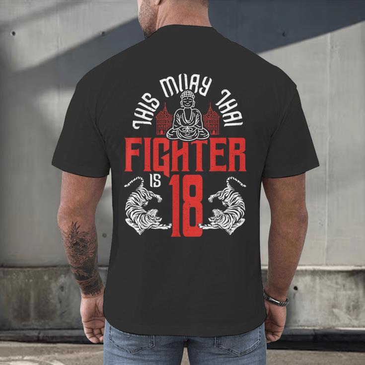 Muay Thai Fighter Is 18 Thai Boxing Muay Thai 18th Birthday Men's Back Print T-Shirt Muay Thai Fighter Is 18 Thai Boxing Muay Thai 18th Birthday Men's Back Print T-Shirt