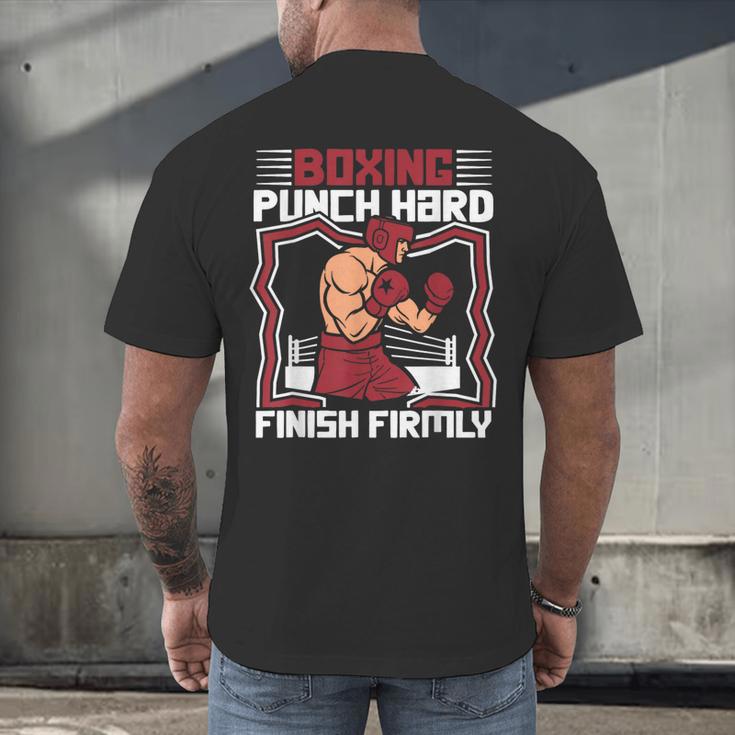 Punch Hard Finish Firmly Kickboxer Fan Muay Thai Boxing Men's Back Print T-Shirt Punch Hard Finish Firmly Kickboxer Fan Muay Thai Boxing Men's Back Print T-Shirt